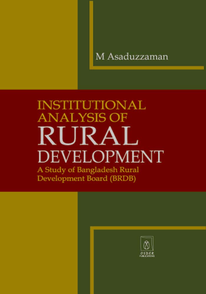 Institutional Analysis of Rural Development A Study of Bangladesh Rural Development Board (BRDB)